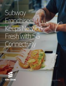 Subway Franchisee Keeps Network Fresh with 5G Connectivity