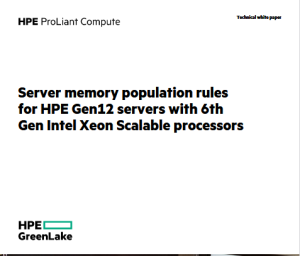 Server memory population rules for HPE Gen12 servers with 6th Gen Intel Xeon Scalable processors